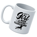 Climbing 'Just A Girl Who Loves Climbing' 11oz Ceramic Mug